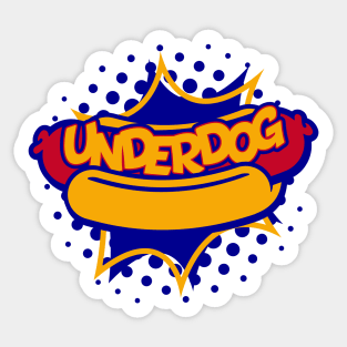 Underdog! - Hot Dog Sticker